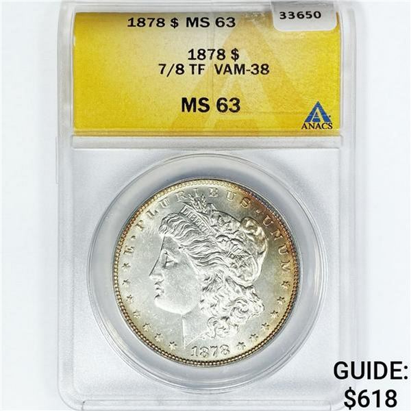 1878 7/8TF Morgan Silver Dollar ANACS MS63