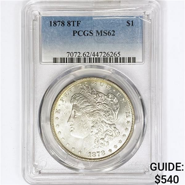 1878 8TF Morgan Silver Dollar PCGS MS62