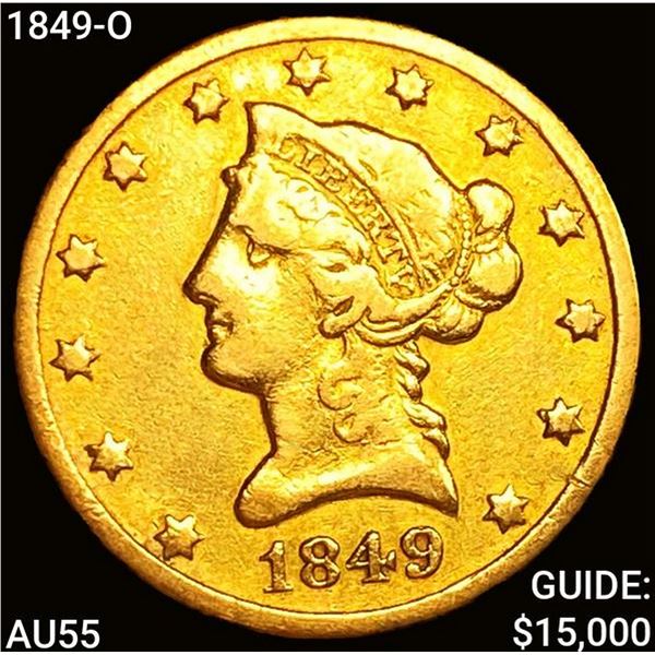 1849-O $10 Gold Eagle CLOSELY UNCIRCULATED