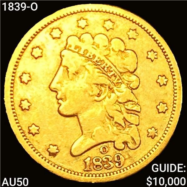 1839-O $2.50 Gold Quarter Eagle CLOSELY UNCIRCULAT