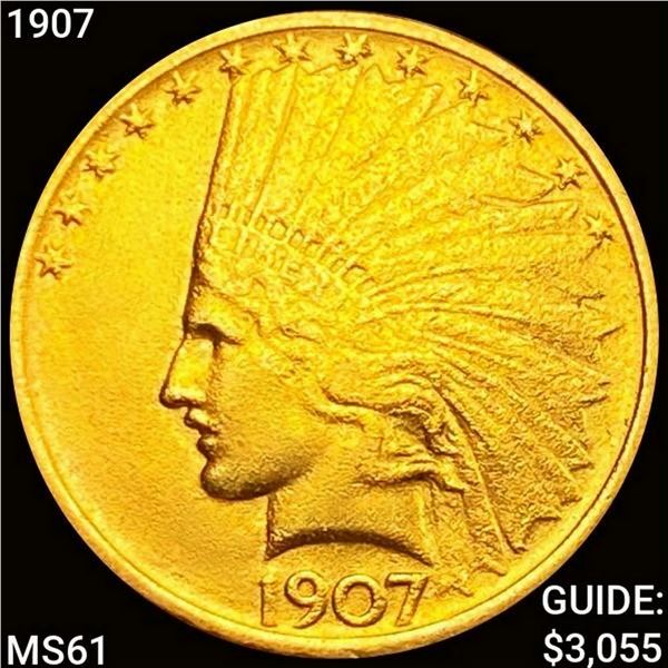 1907 1907 $10 Gold Eagle UNCIRCULATED UNCIRCULATED