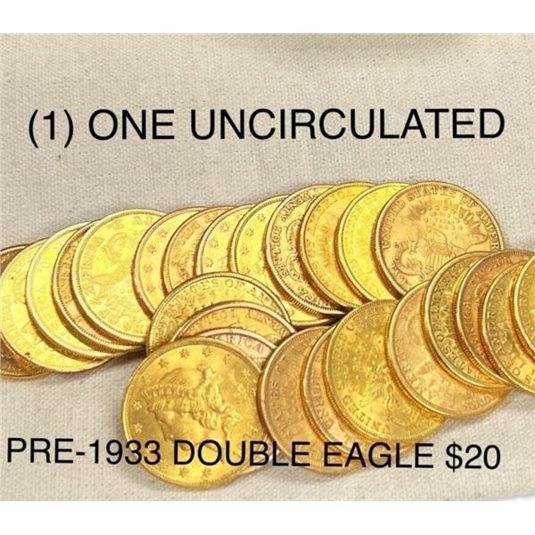 PRE-1933 $20 GOLD DOUBLE EAGLE UNC