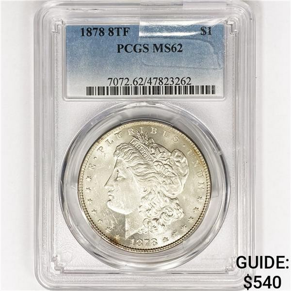 1878 8TF Morgan Silver Dollar PCGS MS62