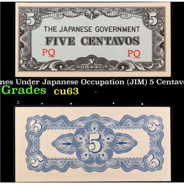 1942 Philippines Under Japanese Occupation (JIM) 5 Centavos Note P: 103A Grades Select CU