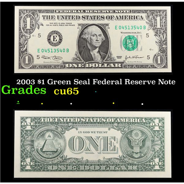 2003 $1 Green Seal Federal Reserve Note Grades Gem CU