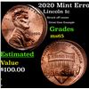 Image 1 : 2020 Mint Error Lincoln Cent 1c Grades GEM Unc