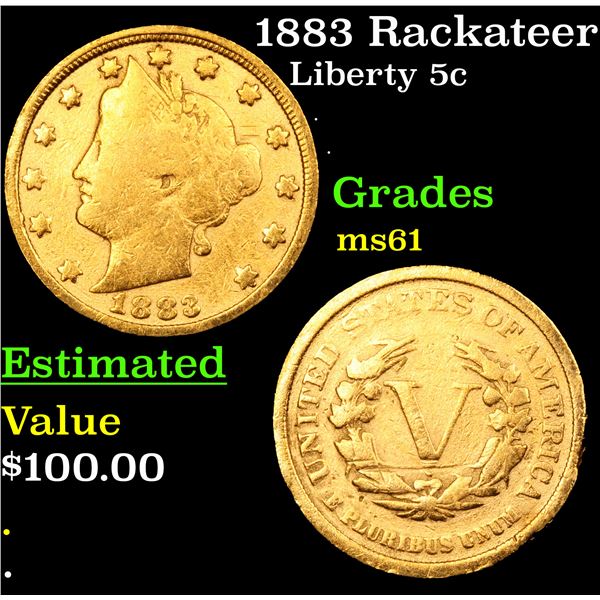 1883 Rackateer Liberty Nickel 5c Grades BU+