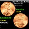 Image 1 : 2020 Mint Error Lincoln Cent 1c Grades Choice Unc
