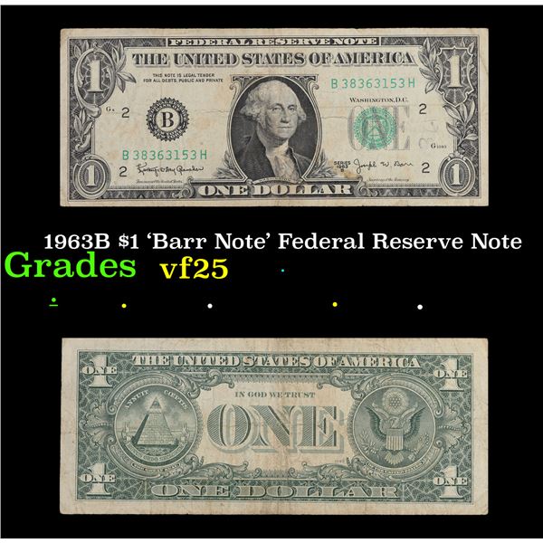 1963B $1 'Barr Note' Federal Reserve Note Grades vf+