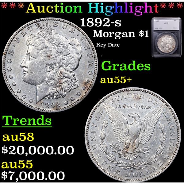 ***Auction Highlight*** 1892-s Morgan Dollar $1 Graded au55+ By SEGS (fc)