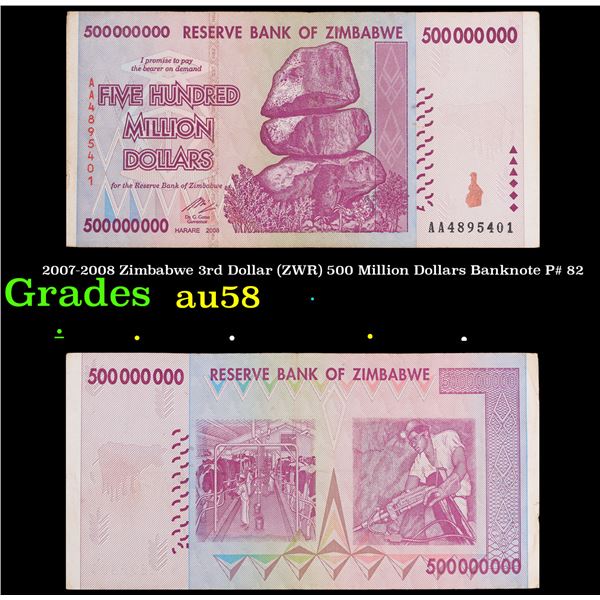 2007-2008 Zimbabwe 3rd Dollar (ZWR) 500 Million Dollars Banknote P# 82 Grades Choice AU/BU Slider