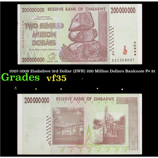 2007-2008 Zimbabwe 3rd Dollar (ZWR) 200 Million Dollars Banknote P# 81 Grades vf++