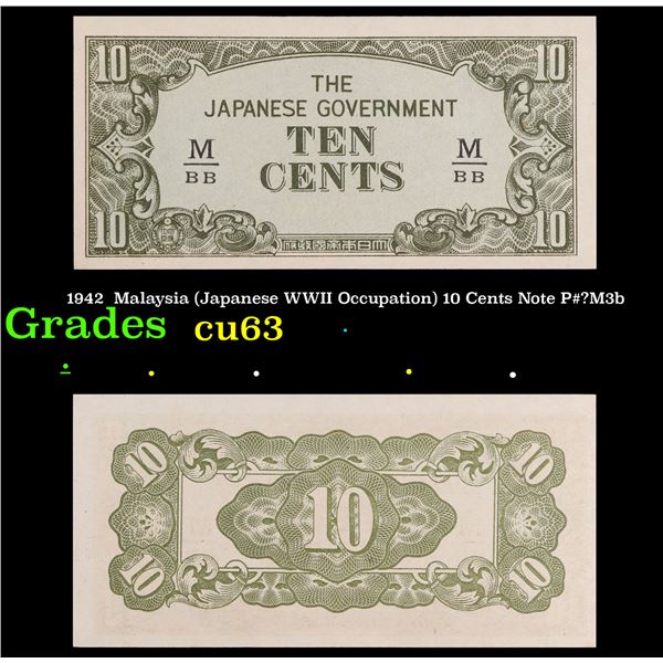 1942  Malaysia (Japanese WWII Occupation) 10 Cents Note P#_M3b Grades Select CU