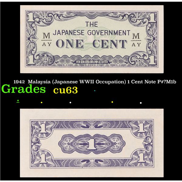 1942  Malaysia (Japanese WWII Occupation) 1 Cent Note P#_M1b Grades Select CU