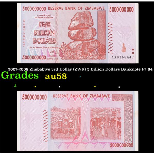 2007-2008 Zimbabwe 3rd Dollar (ZWR) 5 Billion Dollars Banknote P# 84 Grades Choice AU/BU Slider