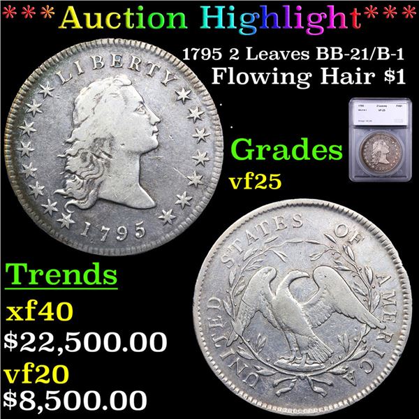 ***Auction Highlight*** 1795 2 Leaves Flowing Hair Dollar $1 BB-21/B-1 Graded vf25 By SEGS (fc)