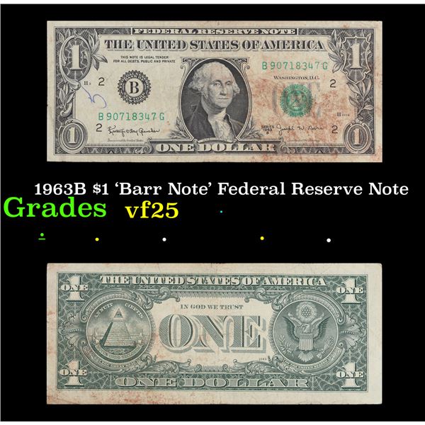 1963B $1 'Barr Note' Federal Reserve Note Grades vf+