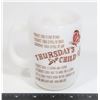 Image 1 : FIRE KING THURSDAY'S CHILD MILK GLASS COFFEE MUG