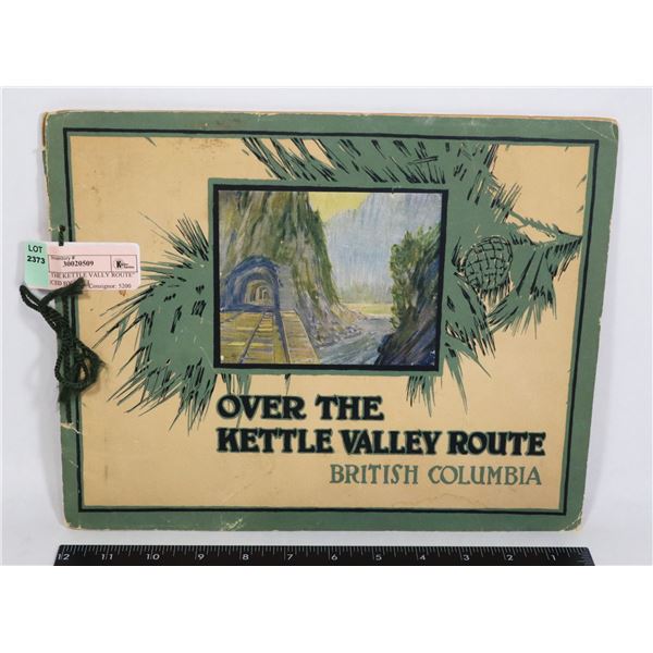 "OVER THE KETTLE VALLY ROUTE"  PRODUCED BY CPR I