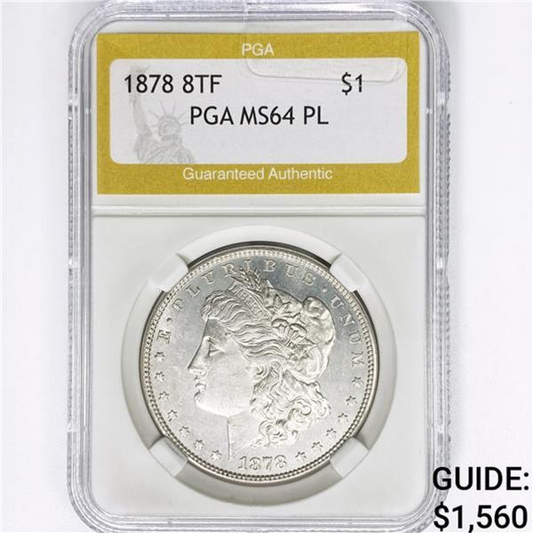 1878 8TF Morgan Silver Dollar PGA MS64 PL