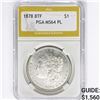 Image 1 : 1878 8TF Morgan Silver Dollar PGA MS64 PL