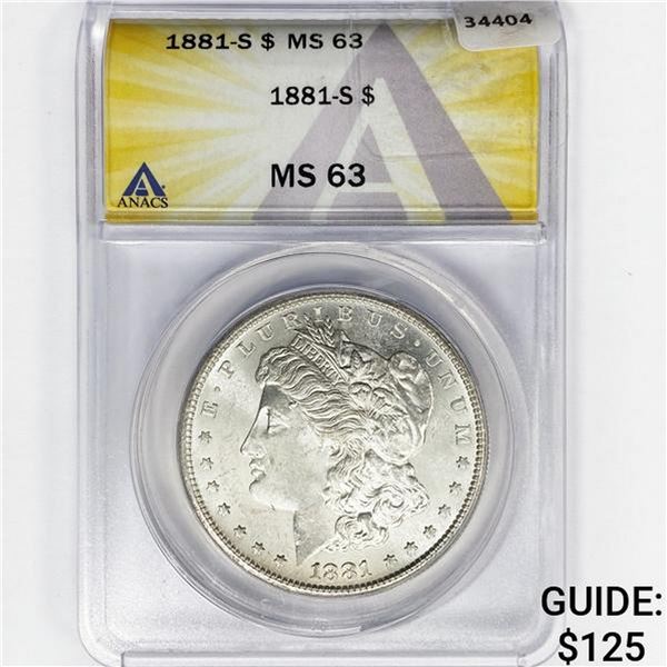 1881-S Morgan Silver Dollar ANACS MS63