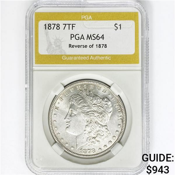 1878 7TF Morgan Silver Dollar PGA MS64 REV 78