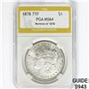 Image 1 : 1878 7TF Morgan Silver Dollar PGA MS64 REV 78