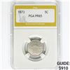 Image 1 : 1873 Shield Nickel PGA PR65