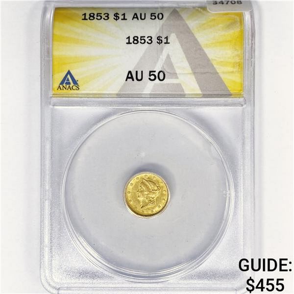 1853 Rare Gold Dollar ANACS AU50