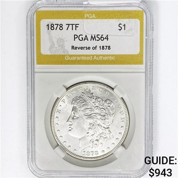 1878 7TF Morgan Silver Dollar PGA MS64 REV 78