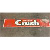 Image 1 : Crush metal sign - 48"x10"