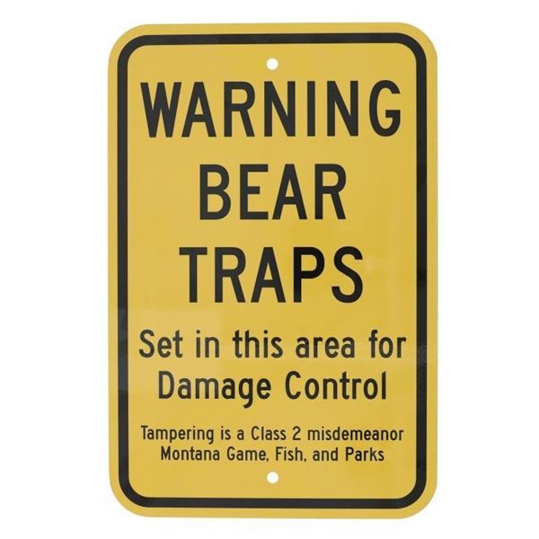 Warning Bear Trap Montana Game, Fish, & Parks Sign