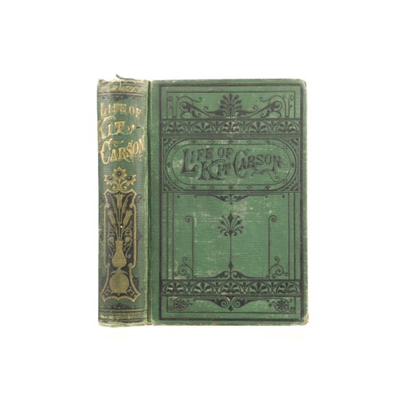 1869 1st Ed. Life of Kit Carson by Charles Burdett
