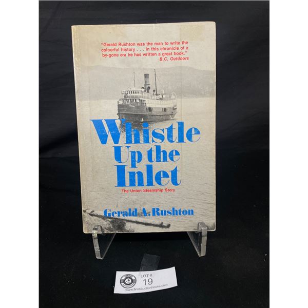 Book  Whistle Up The Inlet  (Union Steamship Story)