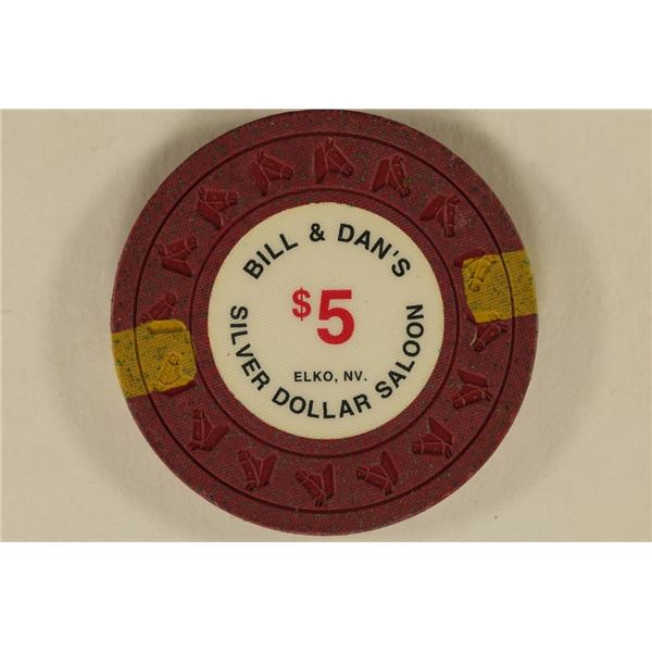 $5 BILL AND DAN'S SILVER DOLLAR CASINO CHIP