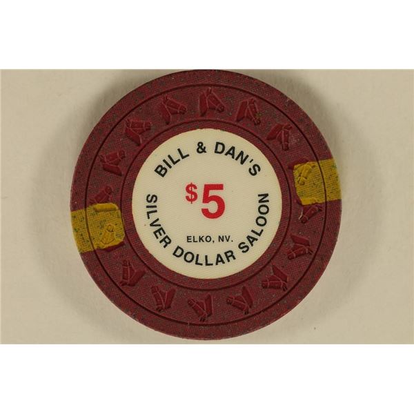 $5 BILL AND DAN'S SILVER DOLLAR CASINO CHIP