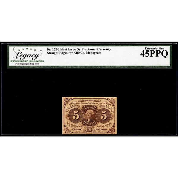 1862 First Issue 5 Cents Fractional Currency Note Fr.1230 Legacy Extremely Fine 45PPQ
