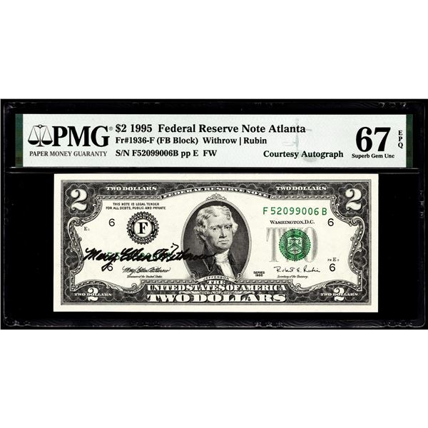 1995 $2 Federal Reserve Note Atlanta PMG Superb Gem Unci 67EPQ Courtesy Autograph