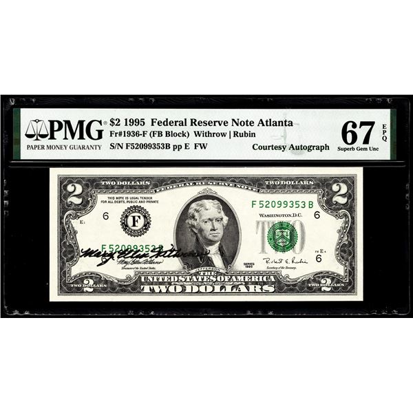 1995 $2 Federal Reserve Note Atlanta PMG Superb Gem Unci 67EPQ Courtesy Autograph