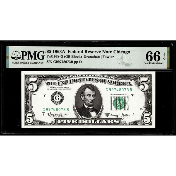 1963A $5 Federal Reserve Note Chicago Fr.1968-G PMG Gem Uncirculated 66EPQ