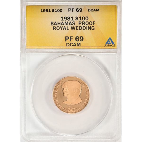 1981 $100 Proof Bahamas Royal Wedding Gold Coin ANACS PF69DCAM