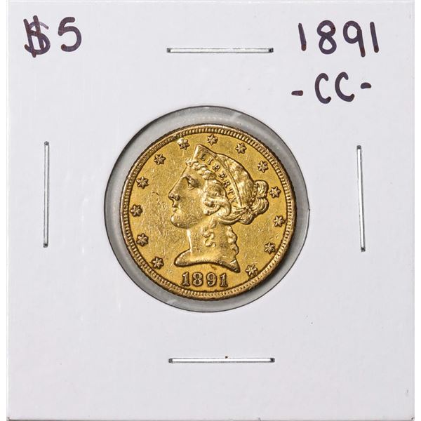 1891-CC $5 Liberty Head Half Eagle Gold Coin