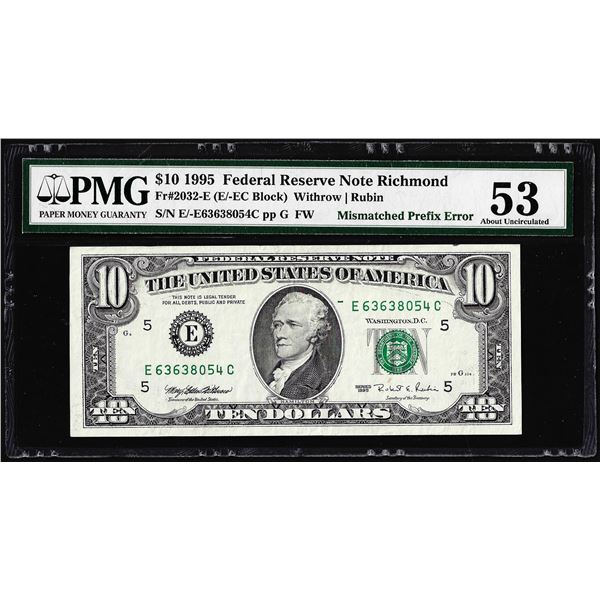 1995 $10 Federal Reserve Note Mismatched Prefix Error Fr.2032-E PMG About Unc. 53