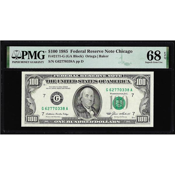 1985 $100 Federal Reserve Note Chicago Fr.2171-G PMG Superb Gem Uncirculated 68EPQ