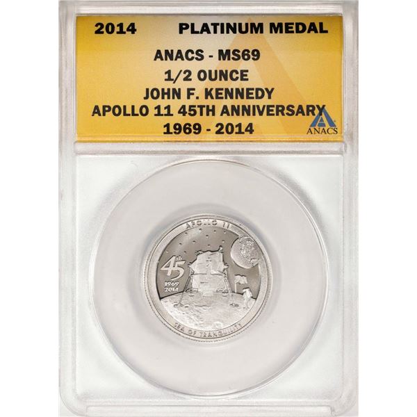 2014 Proof 1/2 oz Platinum JFK Apollo 11 Anniversary Medal ANACS MS69