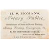 Image 1 : H. S. Homans; Commissioner of Deeds (Very Rare)  [169584]