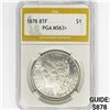 Image 1 : 1878 8TF Morgan Silver Dollar PGA MS63+