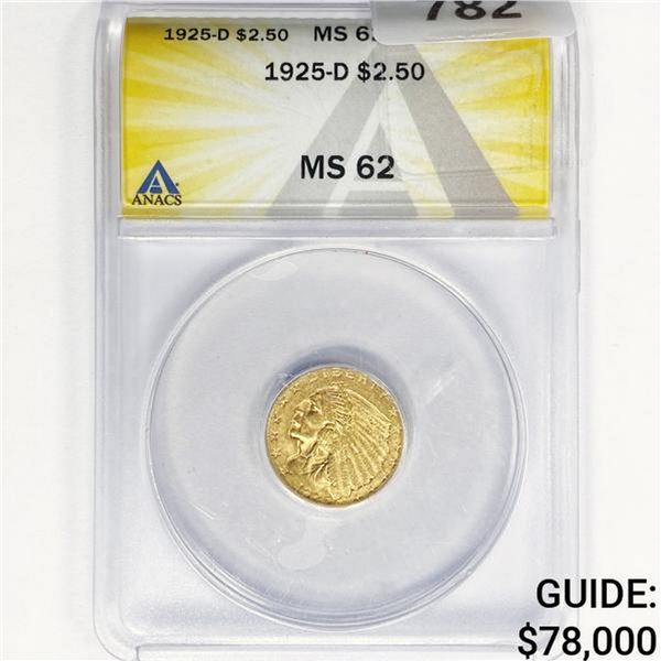 1825-D $2.50 Gold Quarter Eagle ANACS MS62