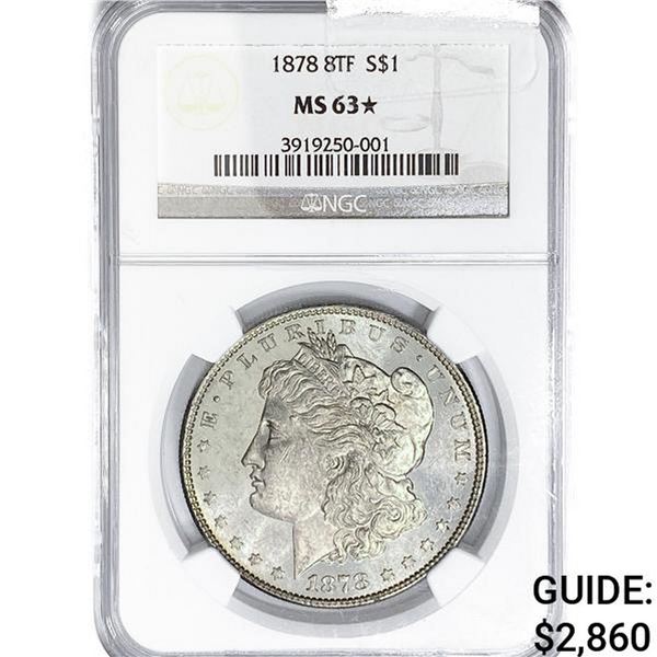 1878 8TF Morgan Silver Dollar NGC MS63*